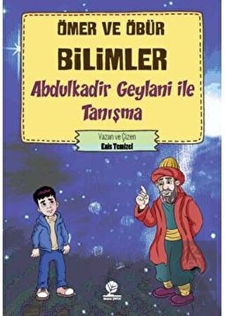 Abdulkadir Geylani İle Tanışma