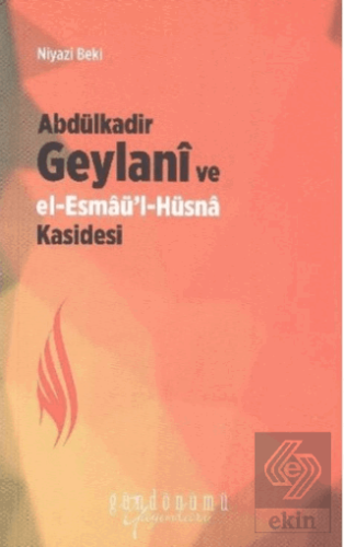 Abdülkadir Geylani ve El Esmaül Hüsna Kasidesi