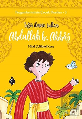 Abdullah B. Abbas - Tefsir İlminin Sultanı