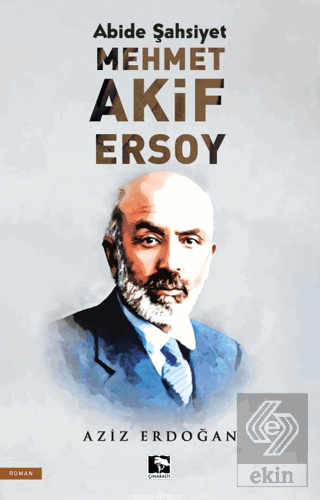 Abide Şahsiyet - Mehmet Akif Ersoy