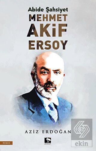 Abide Şahsiyet - Mehmet Akif Ersoy