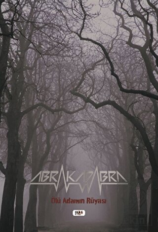 Abrakadabra - Ölü Adamın Rüyası