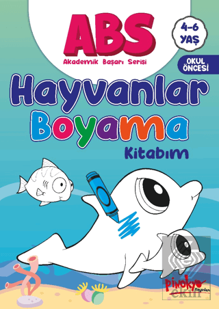 ABS 4-6 Yaş Hayvanlar Boyama Kitabım