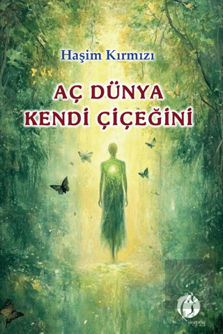 Aç Dünya Kendi Çiçeğini
