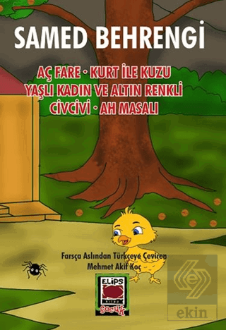 Aç Fare - Kurt ile Kuzu - Yaşlı Kadın ve Altın Renkli Civcivi - Ah Mas