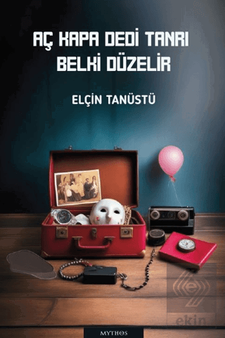 Aç Kapa Dedi Tanrı Belki Düzelir