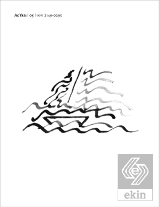 Aç Yazı Dergisi Sayı: 5 - Nisan 2017