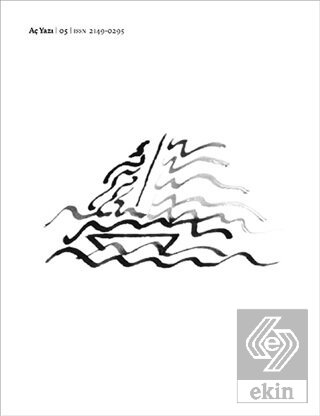 Aç Yazı Dergisi Sayı: 5 - Nisan 2017