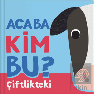 Acaba Kim Bu? – Çiftlikteki