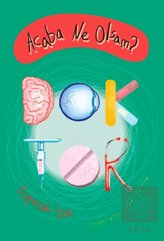 Acaba Ne Olsam? Doktor