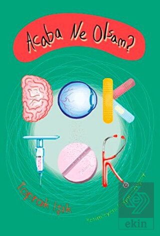 Acaba Ne Olsam? Doktor