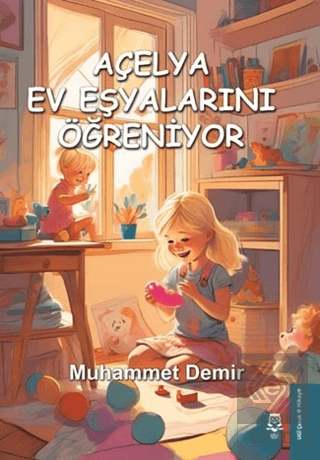 Açelya Ev Eşyalarını Öğreniyor