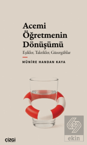 Acemi Öğretmenin Dönüşümü