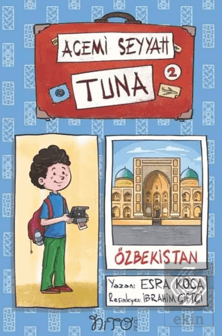 Acemi Seyyah Tuna 2 - Özbekistan'da