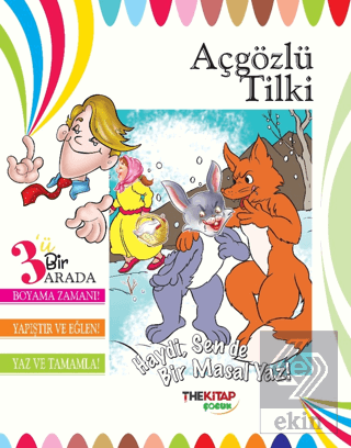 Açgözlü Tilki (Üçü Bir Arada Etkinlik Kitabı)