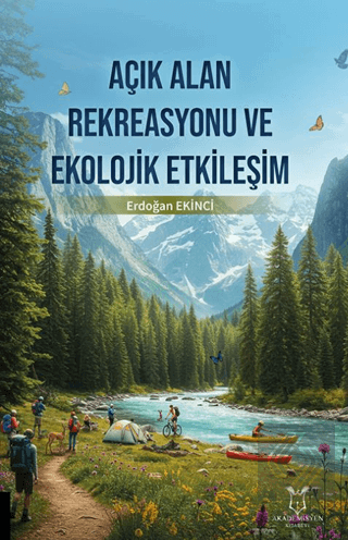 Açık Alan Rekreasyonu ve Ekolojik Etkileşim