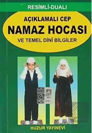 Açıklamalı Cep Namaz Hocası ve Temel Dini Bilgiler