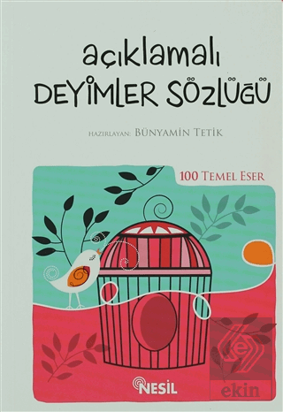 Açıklamalı Deyimler Sözlüğü (Özel Baskı)