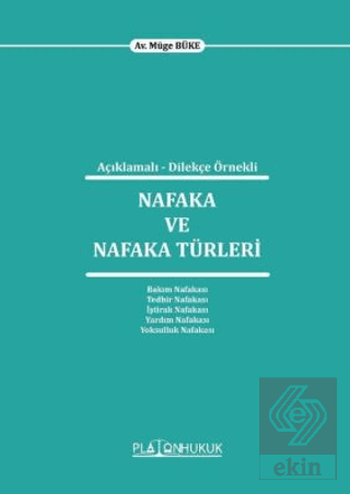 Açıklamalı - Dilekçe Örnekli Nafaka ve Nafaka Türleri