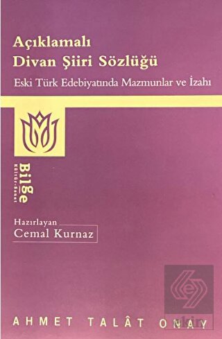 Açıklamalı Divan Şiiri Sözlüğü