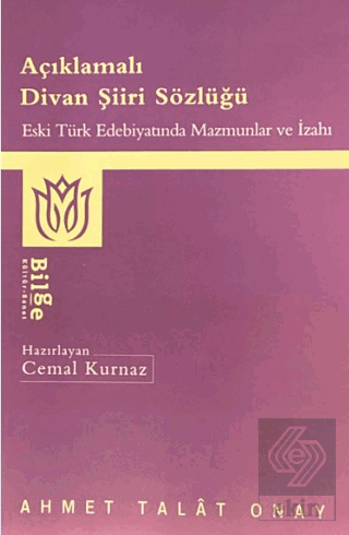 Açıklamalı Divan Şiiri Sözlüğü