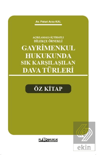 Açıklamalı – İçtihatlı Dilekçe Örnekleri Gayrimenkul Hukukunda Sık Kar