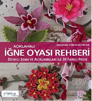 Açıklamalı İğne Oyası Rehberi