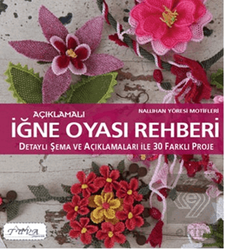 Açıklamalı İğne Oyası Rehberi