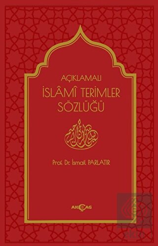 Açıklamalı İslami Terimler Sözlüğü