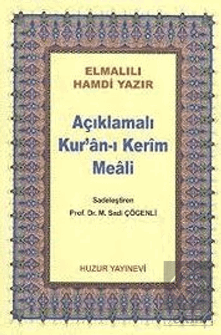 Açıklamalı Kur\'an-ı Kerim Meali (Çanta Boy Metinsi