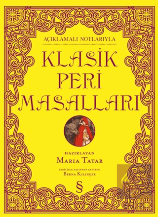 Açıklamalı Notlarıyla Klasik Peri Masalları