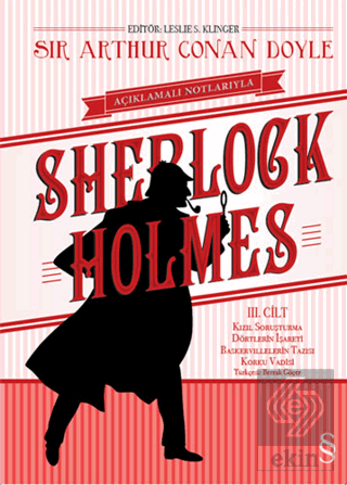 Açıklamalı Notlarıyla Sherlock Holmes Cilt : 3