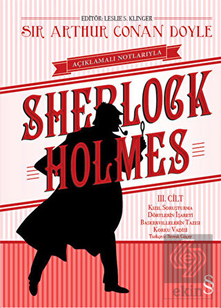 Açıklamalı Notlarıyla Sherlock Holmes Cilt : 3