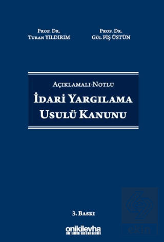Açıklamalı-Notlu İdari Yargılama Usulü Kanunu