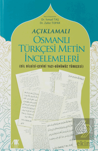 Açıklamalı Osmanlı Türkçesi Metin İncelemeleri