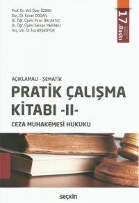 Açıklamalı - Şematik Ceza Muhakemesi Hukuku Prati