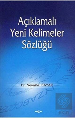 Açıklamalı Yeni Kelimeler Sözlüğü