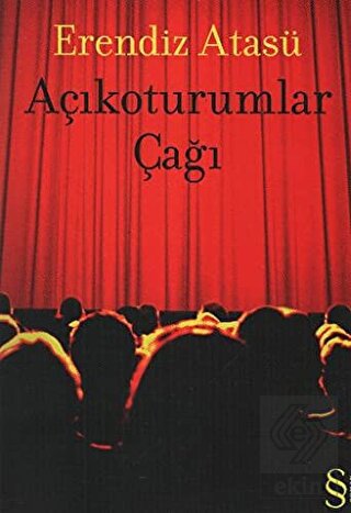 Açıkoturumlar Çağı