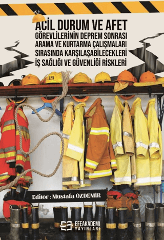 Acil Durum ve Afet Görevlilerinin Deprem Sonrası Arama ve Kurtarma Çal