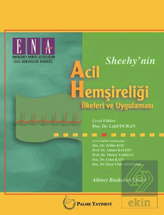 Sheehy\'nin Acil Hemşireliği İlkeleri ve Uygulaması