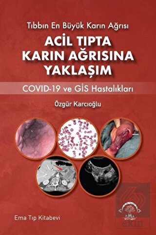 Acil Tıpta Karın Ağrısına Yaklaşım