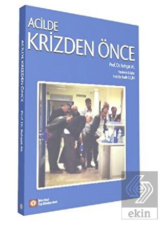 Acilde Krizden Önce