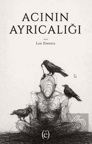 Acının Ayrıcalığı