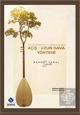 Açış - Uzun Hava Yöntemi