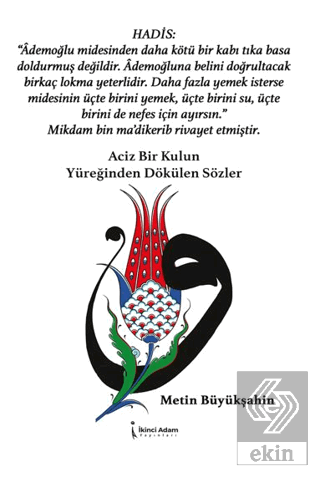 Aciz Bir Kulun Yüreğinden Dökülen Sözler