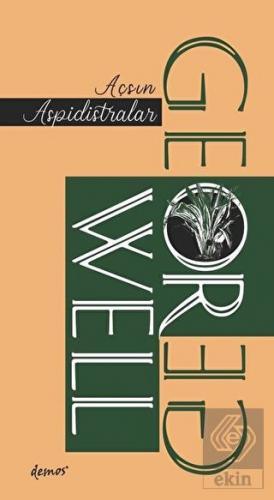 Açsın Aspidistralar