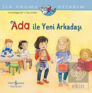 Ada ile Yeni Arkadaşı - İlk Okuma Kitabım