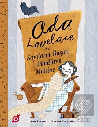 Ada Lovelace ve Sayıların Başını Döndüren Makine