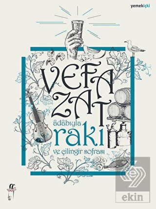 Adabıyla Rakı ve  Çilingir Sofrası