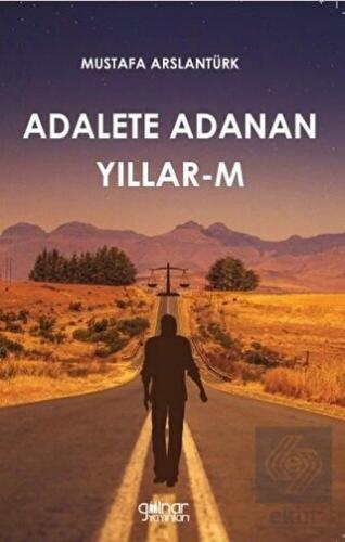Adalete Adanan Yıllar-m